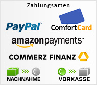Zahlungsarten: AmazonPayments, PayPal, ComfortCard, Finanzierung, Vorkasse, Nachnahme